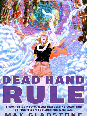 “Dead Hand Rule” by Max Gladstone