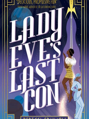 “Lady Eve’s Last Con” by Rebecca Fraimow