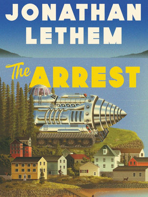 "The Arrest" by Jonathan Lethem