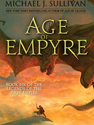 "The Age of Empyre" by Michael J. Sullivan