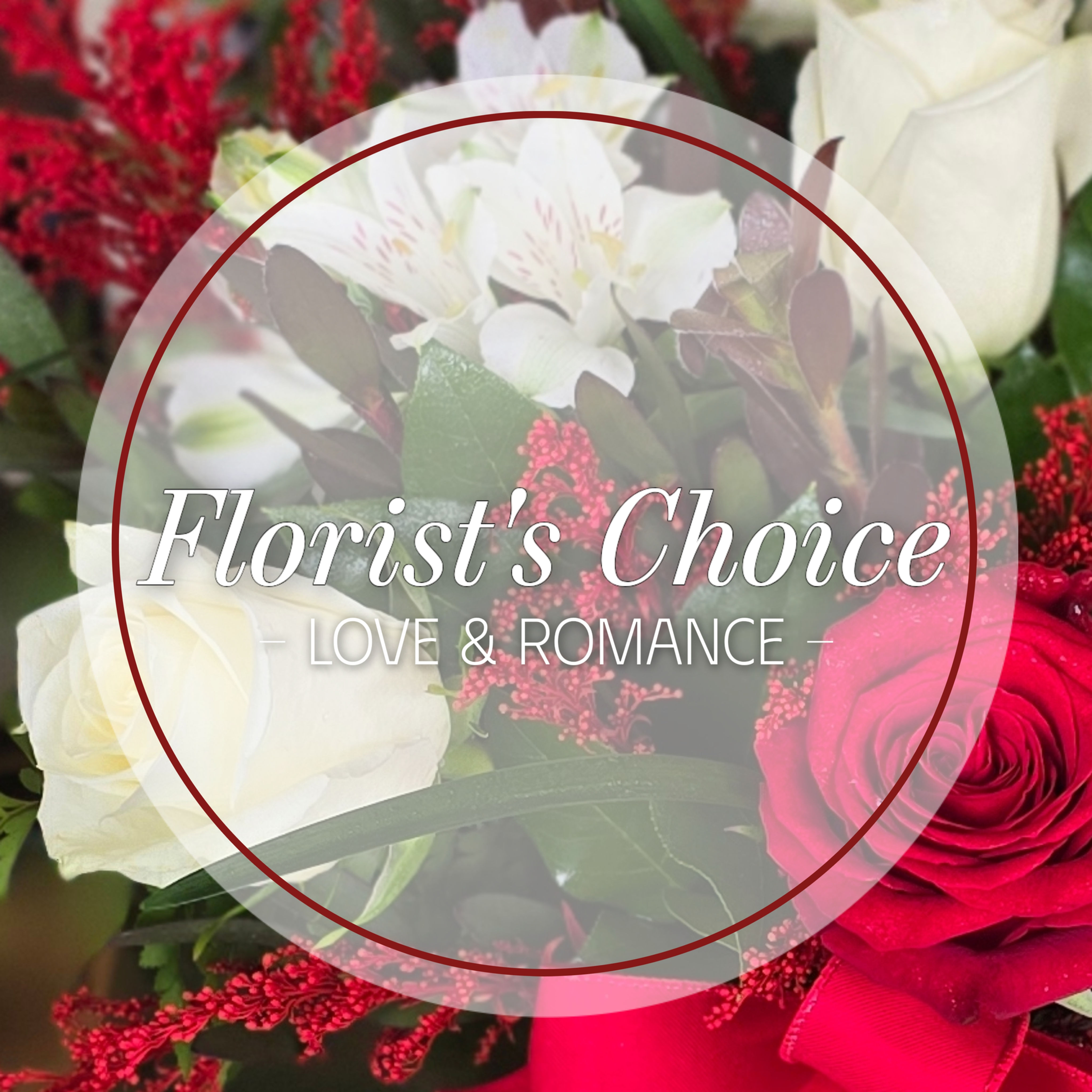 Florist's Choice - Love and Romance
