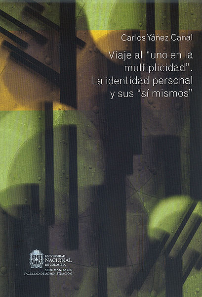 Viaje al "uno en la multiplicidad" La identidad personal y sus "si mismos"