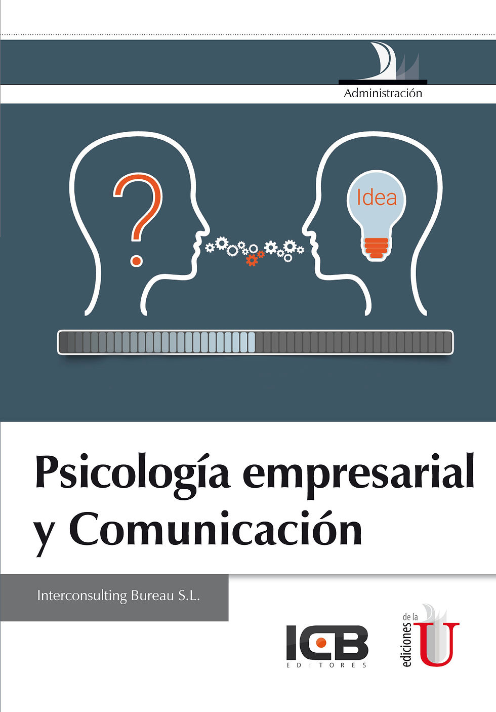 PSICOLOGÍA EMPRESARIAL Y COMUNICACIÓN