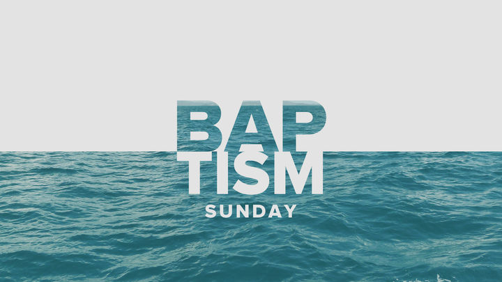 Baptism Sunday