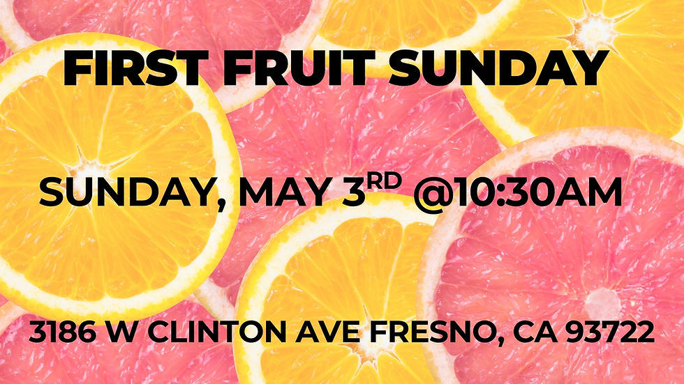 First Fruit Sunday