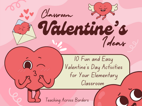 10 Fun and Easy Valentine’s Day Activities for Your Elementary Classroom ❤️