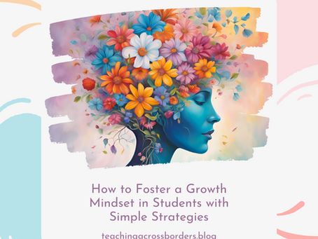 Profile of a blue face with vibrant flowers as hair. Text reads "How to Foster a Growth Mindset in Students with Simple Strategies" and website link.
