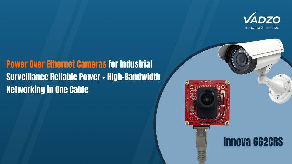 Power Over Ethernet Camera Systems for Industrial Surveillance: Architecture, Benefits, and Deployment Reality