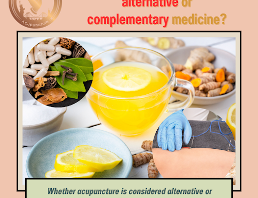 Is acupuncture considered alternative or complementary medicine?