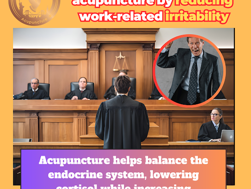 Lawyer can benefit with acupuncture by reducing work-related irritability