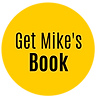 Get Mikes Book.png