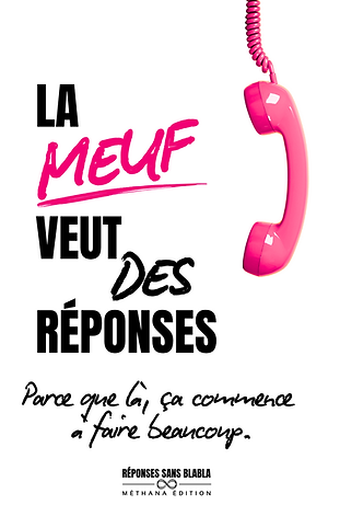 La meuf veut des réponses