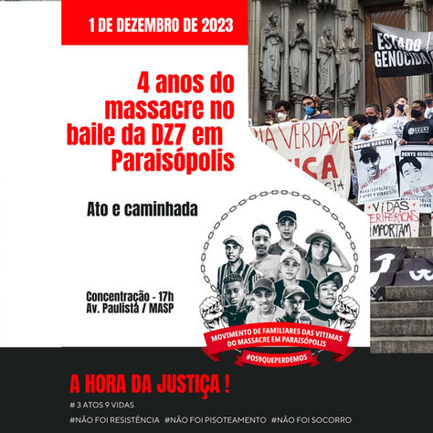 📢4 Anos do Massacre no Baile da 17 em Paraisópolis: Memória, Resistência e Reparação