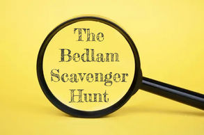 The Bedlam Scavenger Hunt