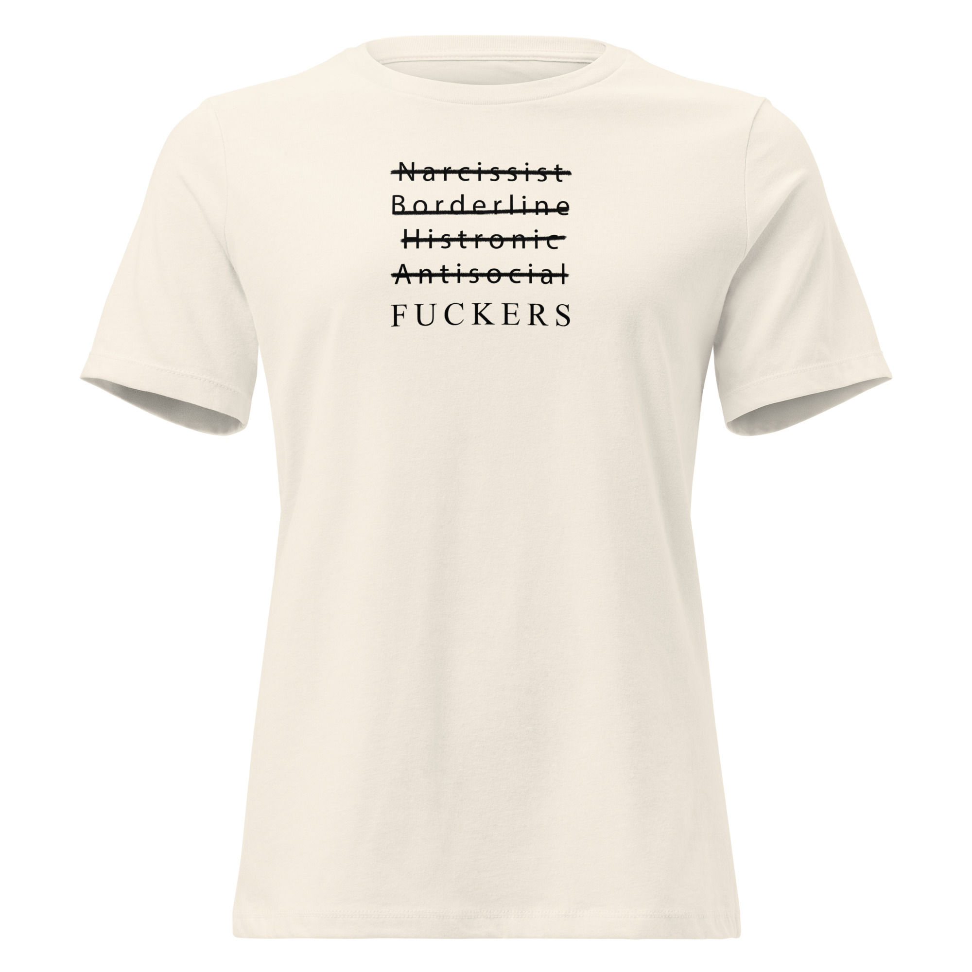Women’s “Cluster B Fuckers” T-Shirt
