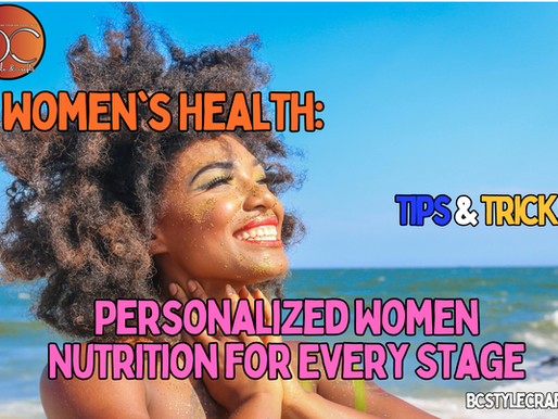 Women's Health: Personalized Women Nutrition for Every Stage