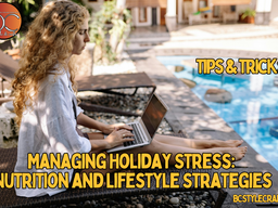 Managing Holiday Stress: Nutrition and Lifestyle Strategies