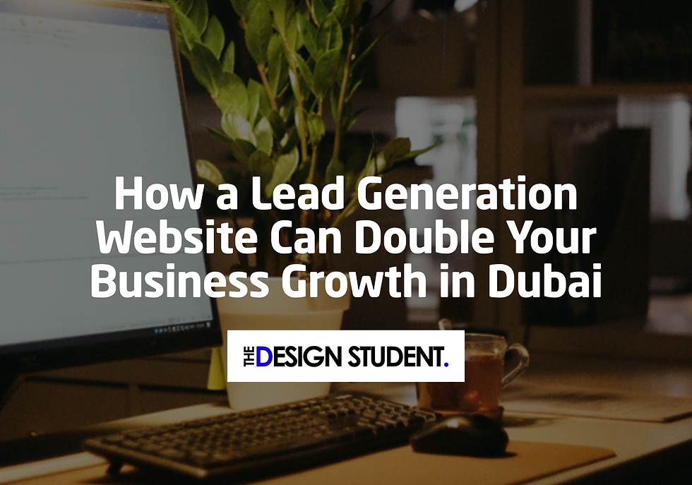 Web Design Dubai, Lead Generation Websites UAE