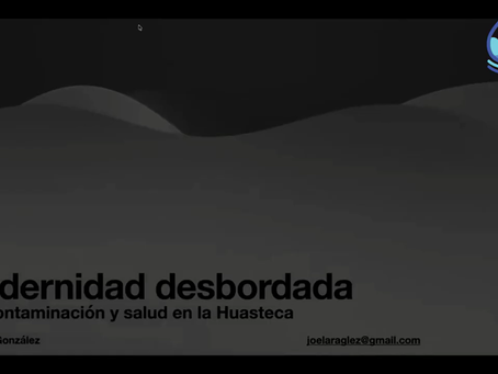 Joel Lara González, "Modernidad desbordada: agua, contaminación y salud en la Huasteca", en Seminario permanente Agua y cultura, CIESAS, 8 de julio 2026
