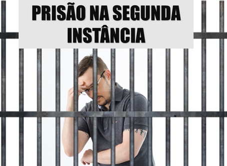 Prisão na Segunda Instância (opinião)