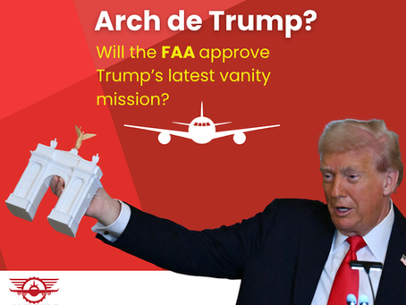 Arch de Trump? Will the FAA approve Trump’s latest architectural endeavour?