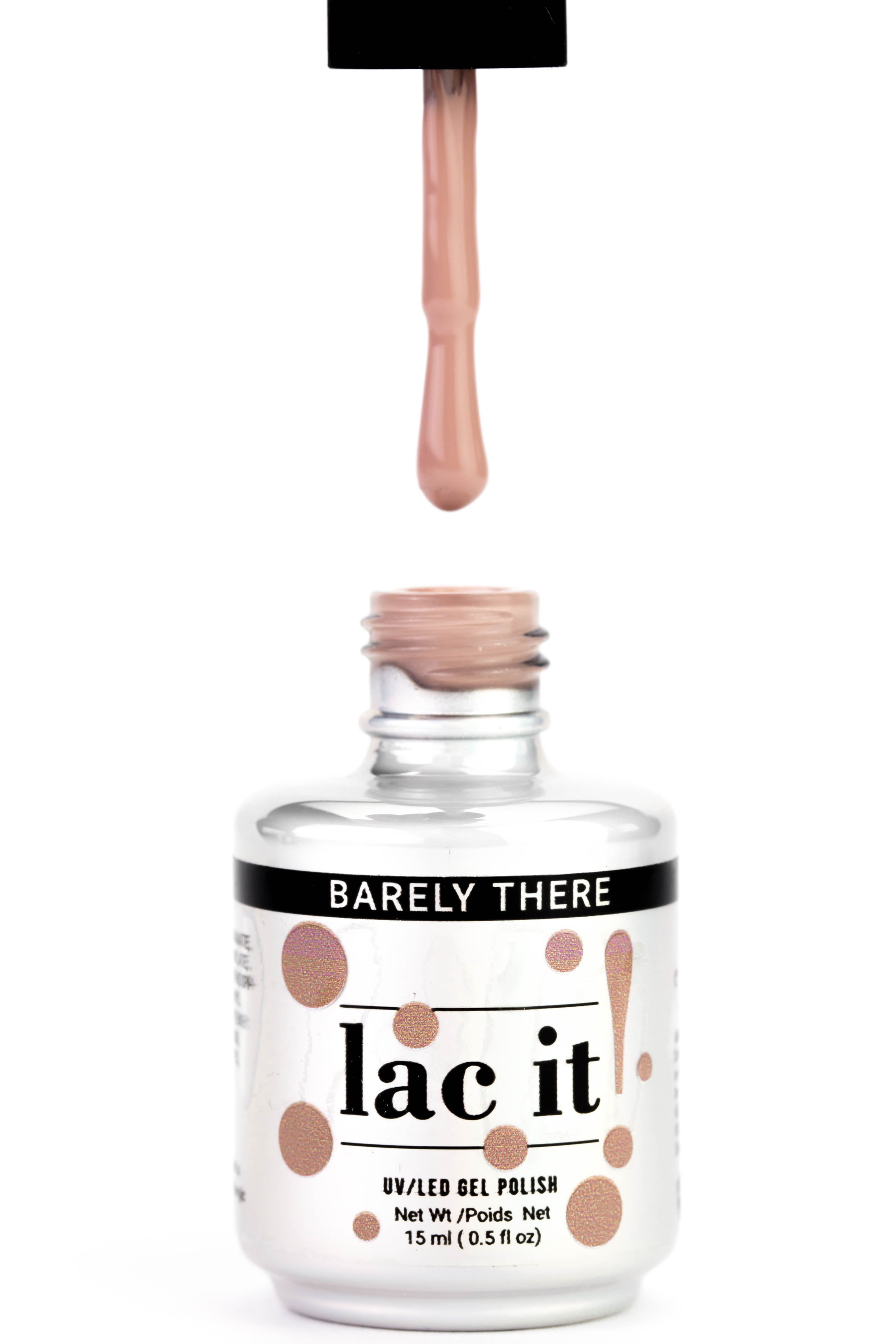 Lac It! Barely There