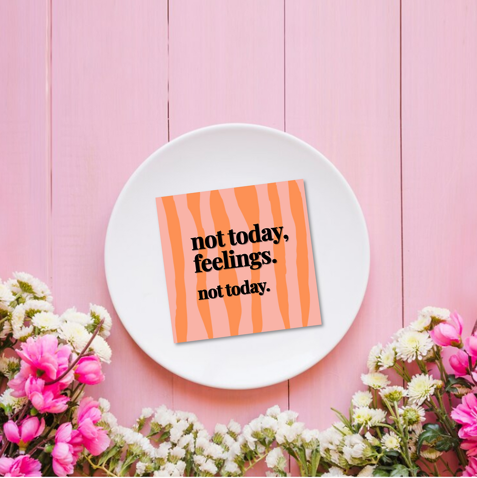 Not today, feelings sticker