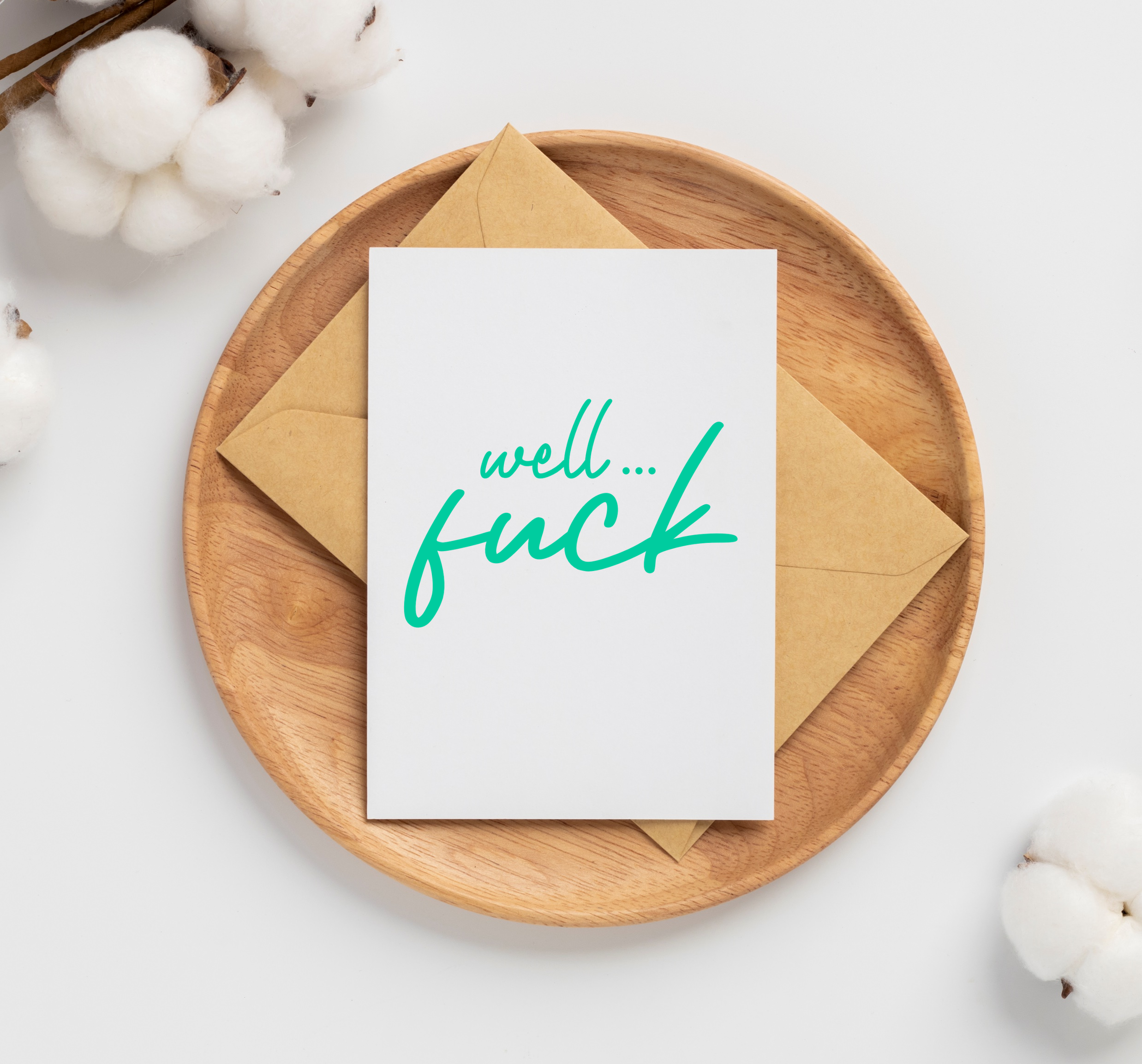 Well F*ck blank greeting card