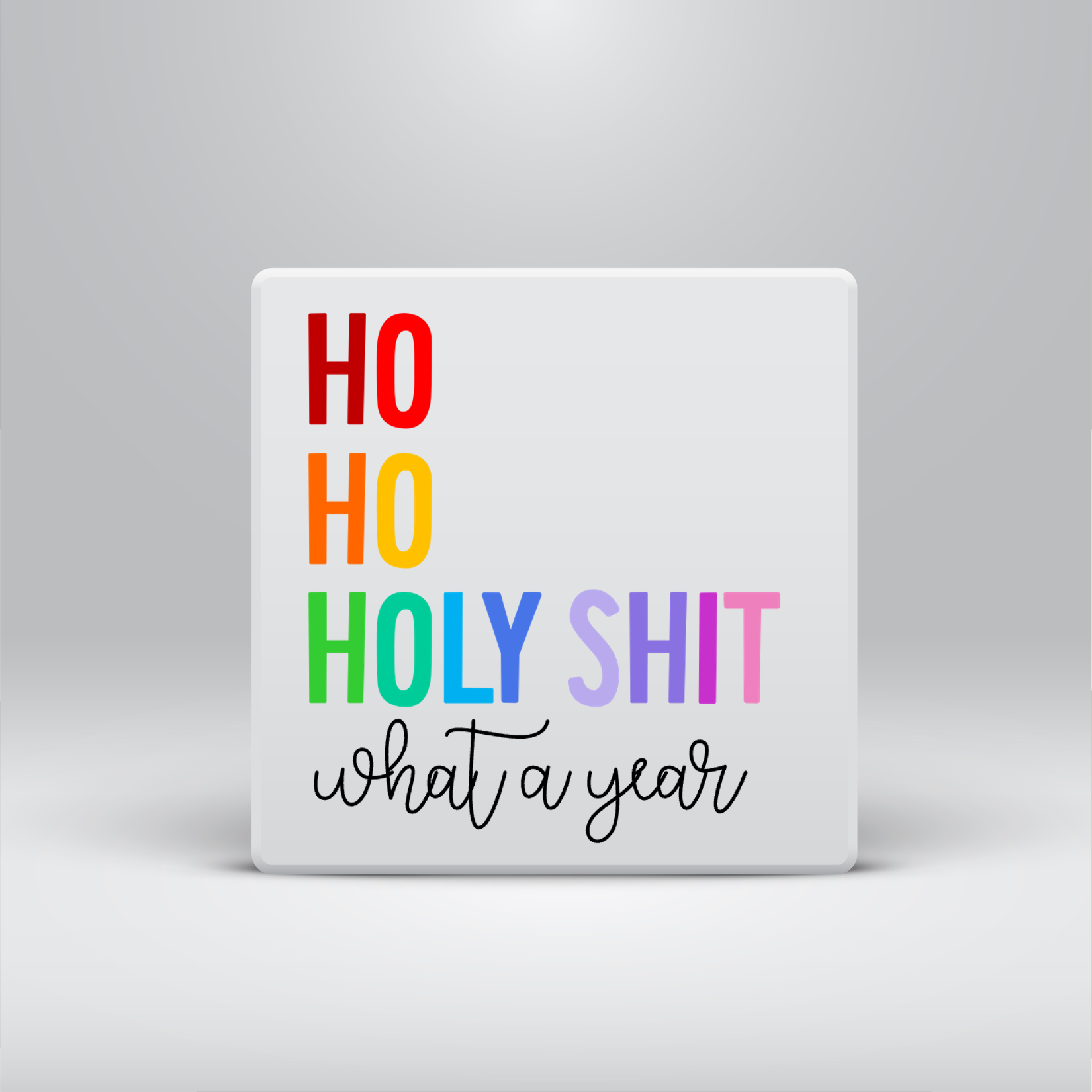 Ho Ho Holy Shit Magnet