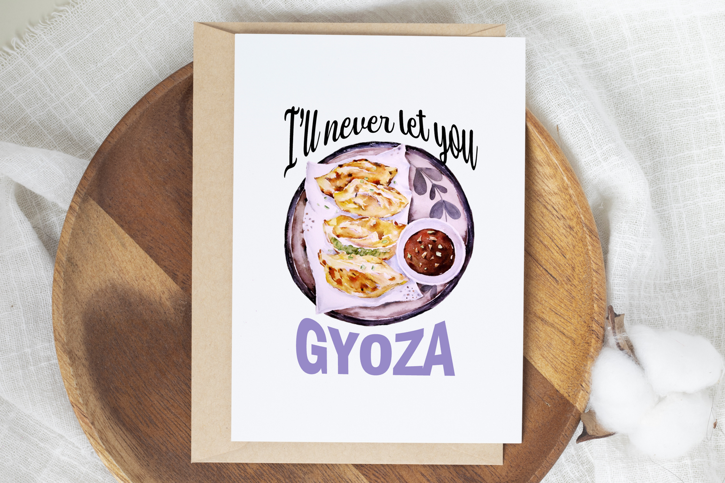 I'll Never Let You Gyoza blank card