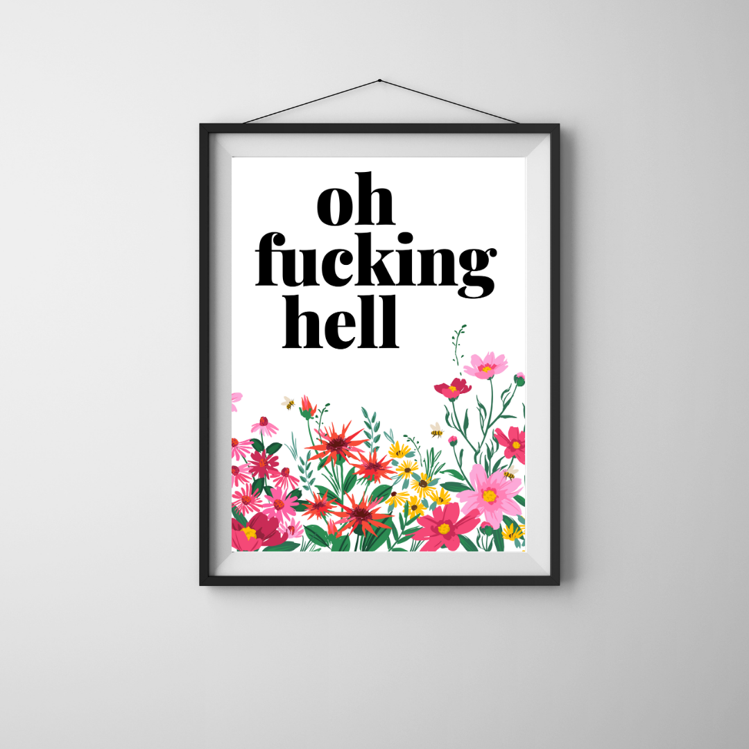 oh f-cking hell Art Print