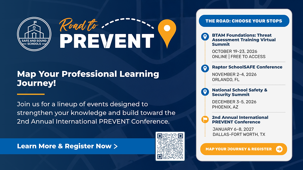 Blue Safe and Sound Schools promo for Road to PREVENT, with map pin, QR code, and 2026-27 event dates on a registration panel.