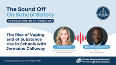 The Rise of Vaping and of Substance Use in Schools with Jermaine Galloway    