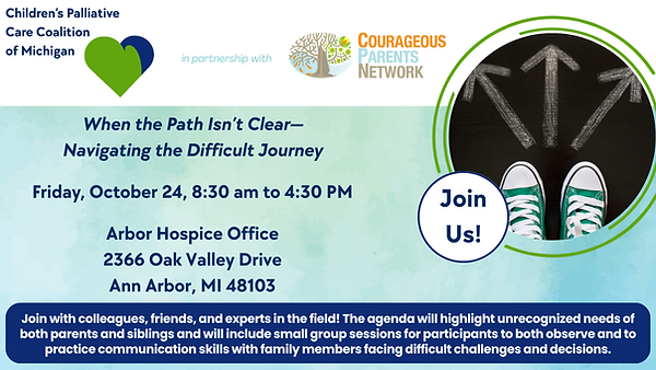 When the Path Isn’t Clear—Navigating the Difficult Journey Friday, October 24, 830 am to 4
