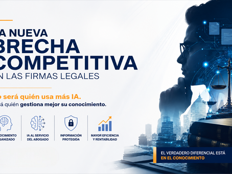 La nueva brecha competitiva en las firmas legales no será la IA, será la gestión del conocimiento