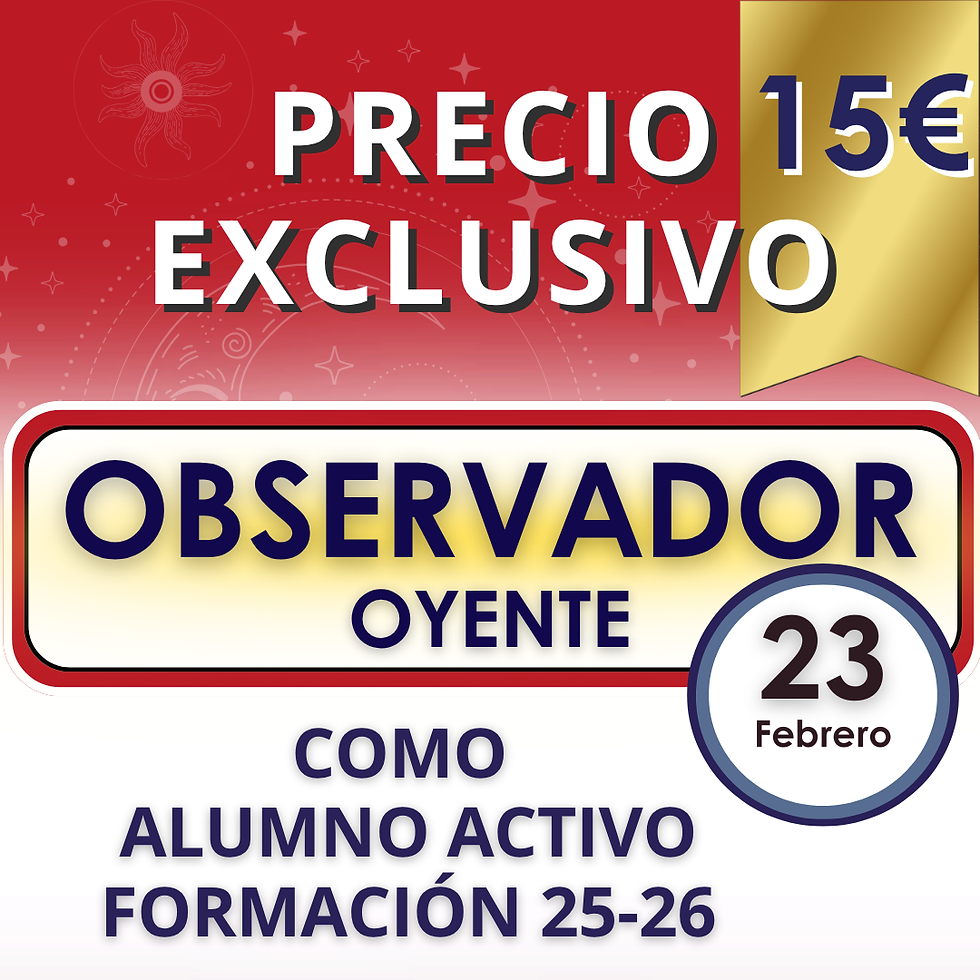 🧿 23 Feb - Precio Exclusivo - ALUMNO ACTIVO - Observadores