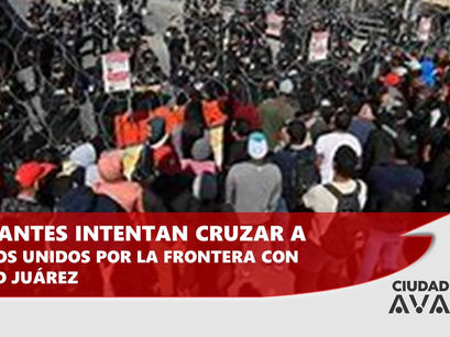 MIGRANTES INTENTAN CRUZAR A USA POR LA FRONTERA CON JUÁREZ.