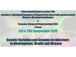 Theme-based Research Scheme (TRS) Symposium 2018 & Croucher Advanced Study Institutes (ASI)