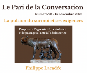 Propos sur l’agressivité, la violence et le passage à l’acte chez les jeunes – Philippe Lacadée