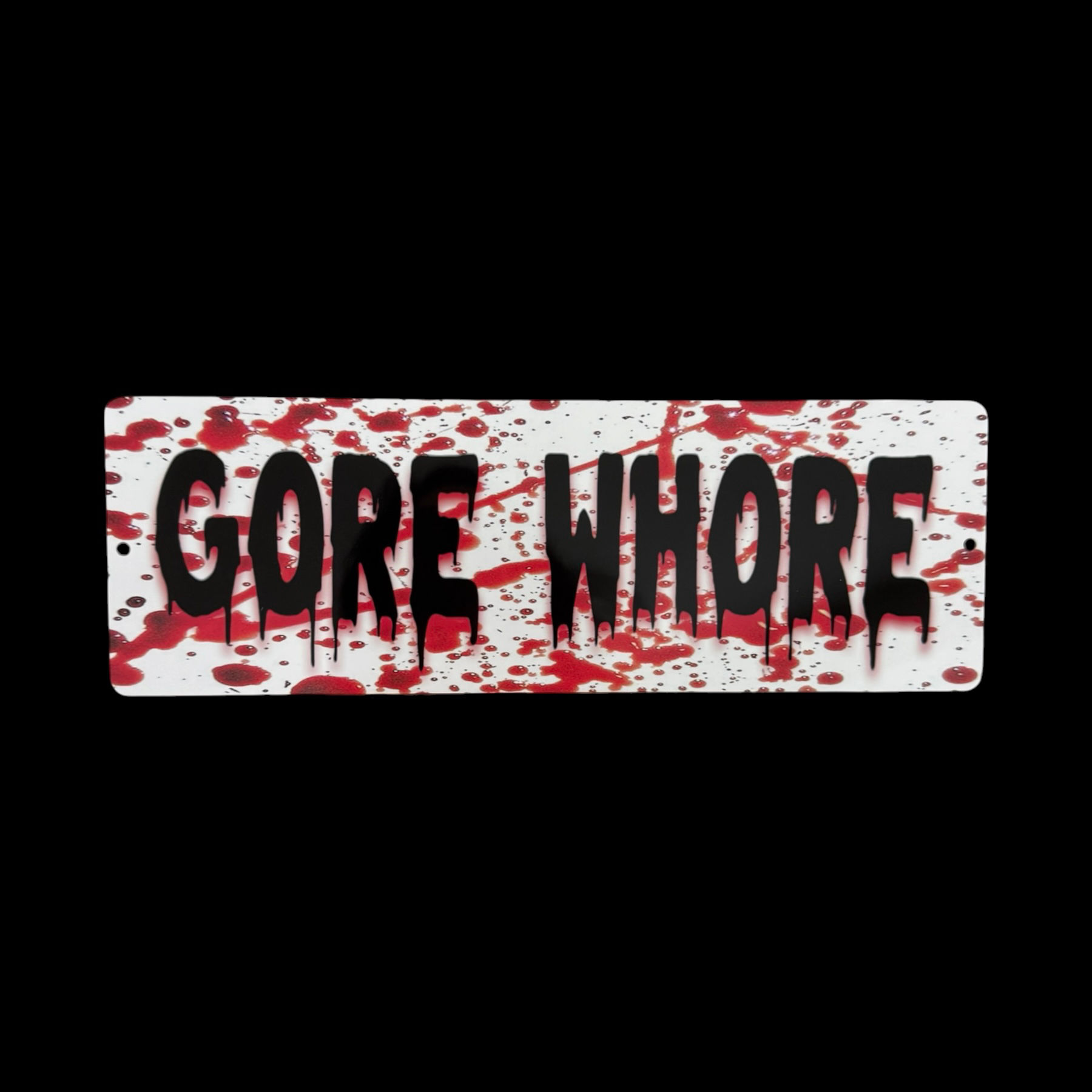 Gore Whore Metal Sign