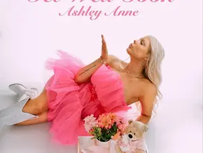 Ashley Anne "Get Well Soon" Song Review