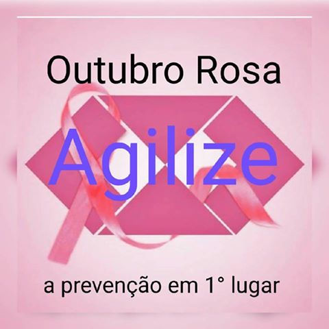 Outubro Rosa a Agilize apoia essa ideia