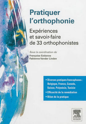 Pratiquer l'orthophonie : expériences et savoir-faire de 33 orthophonistes