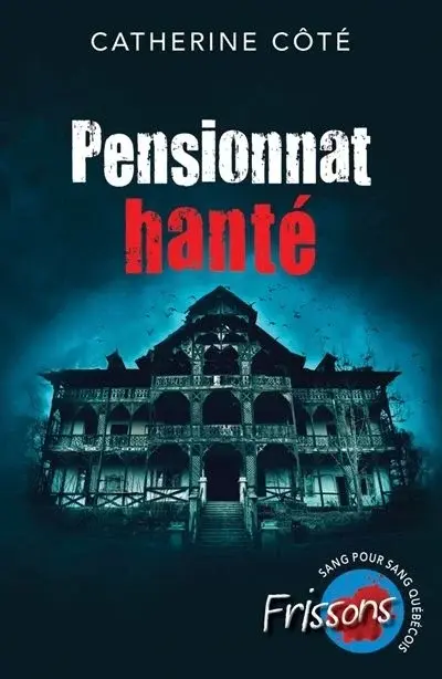 L'image montre la couverture d'un livre intitulé 'Pensionnat hanté' écrit par Catherine Côté. La couverture présente une maison ancienne et effrayante, probablement un pensionnat, avec une atmosphère sombre et inquiétante. Le titre 'Pensionnat hanté' est écrit en lettres blanches et rouges, ce qui renforce l'aspect effrayant du livre. En bas à droite, il y a un logo circulaire avec les mots 'Frissons' et 'Sang pour sang québécois'. Cette image est intéressante car elle évoque un thème de suspense et d'horreur, attirant les lecteurs qui aiment ce genre littéraire.