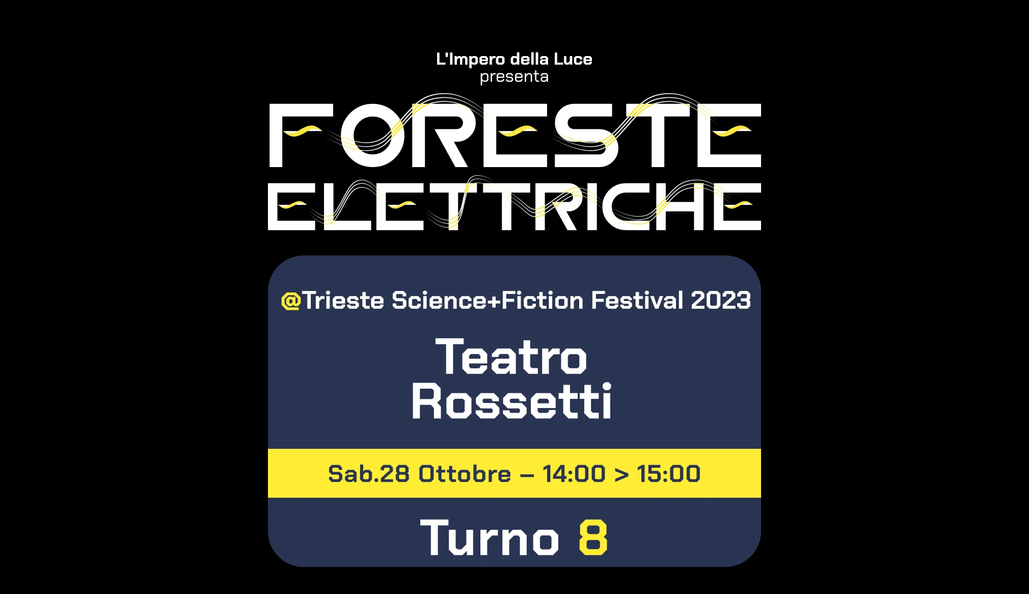 TS+FFestival | Turno 8 • Teatro Rossetti