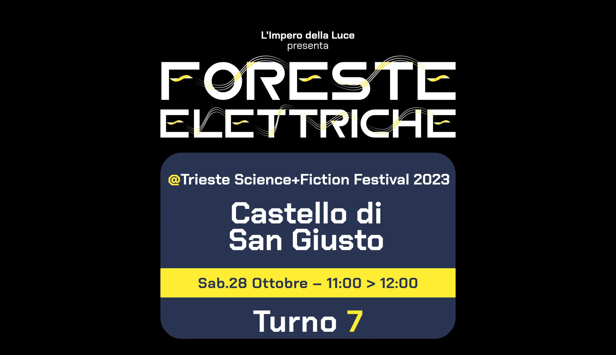 TS+FFestival | Turno 7 • Castello di San Giusto