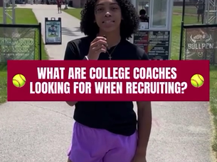 What are College Coaches looking for when recruiting?