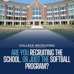Are You Recruiting the School, or Just the Softball Program?