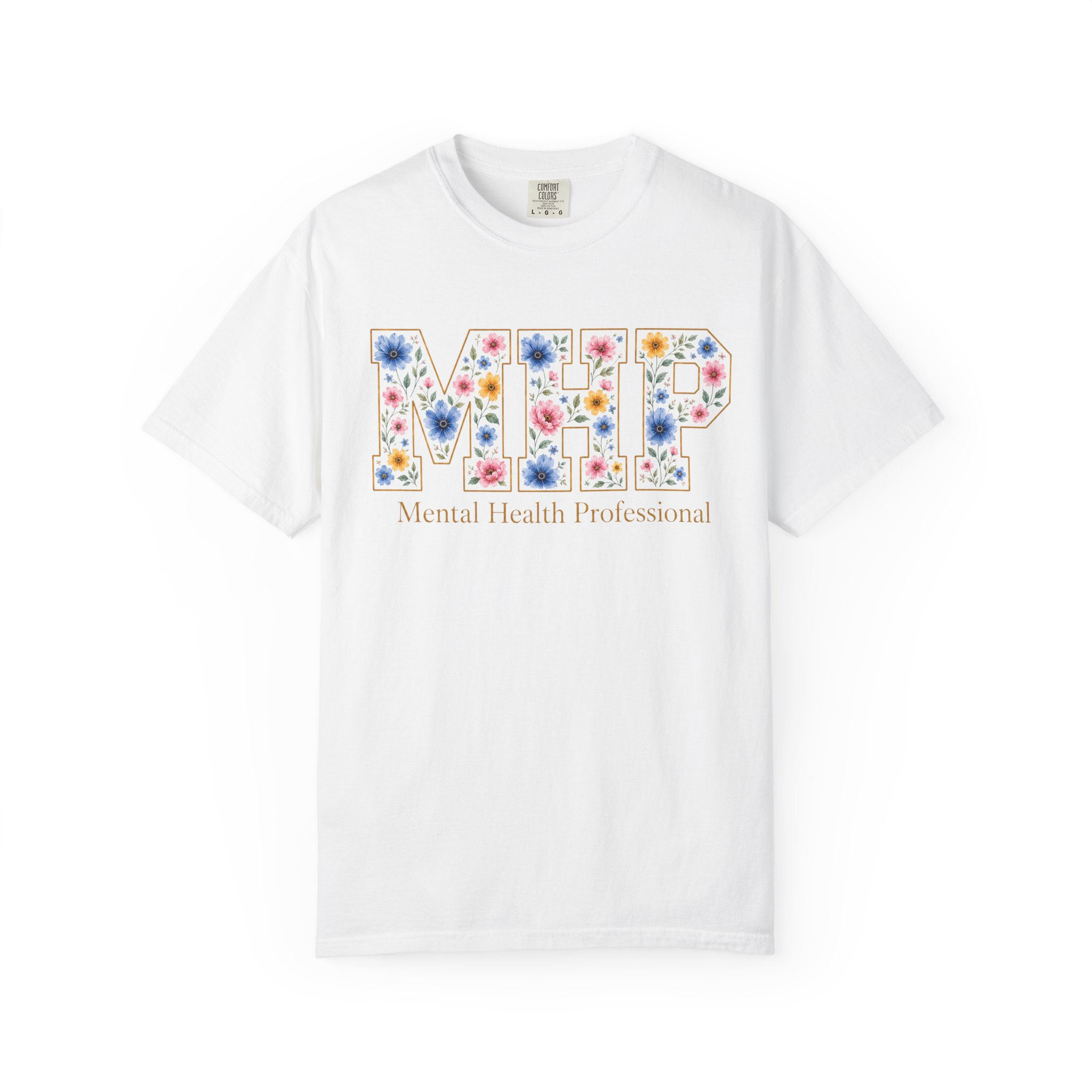 Mental Health Professional MHP Floral Letters T-Shirt