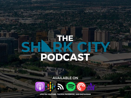 THE SHARK CITY PODCAST 02.27.2022